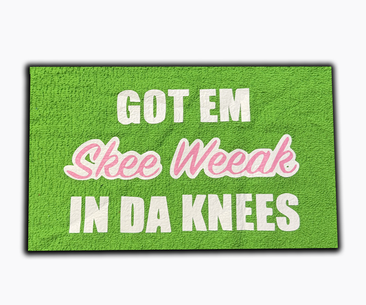 "Got em skee weak in da knees" towel