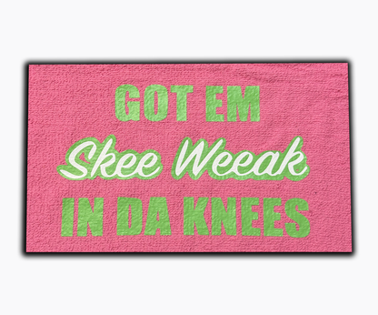 "Got em skee weak in da knees" towel